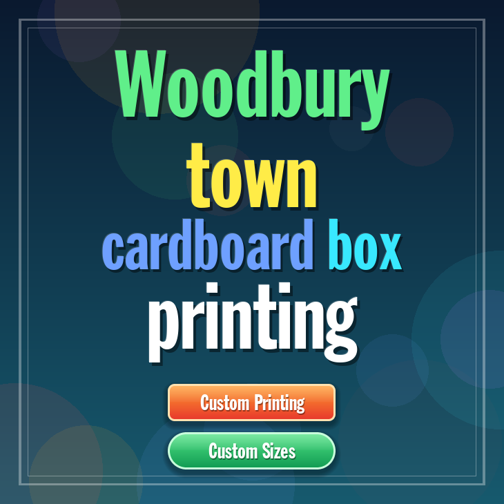 Woodbury town cardboard box printing