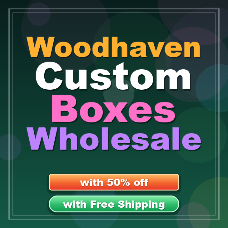 Woodhaven custom boxes