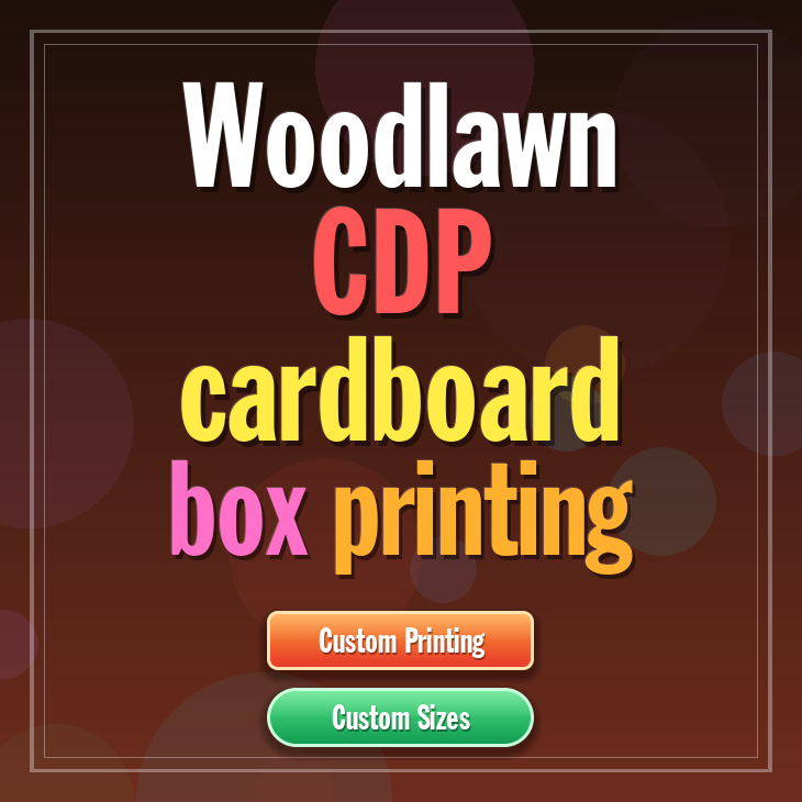 Woodlawn CDP cardboard box printing