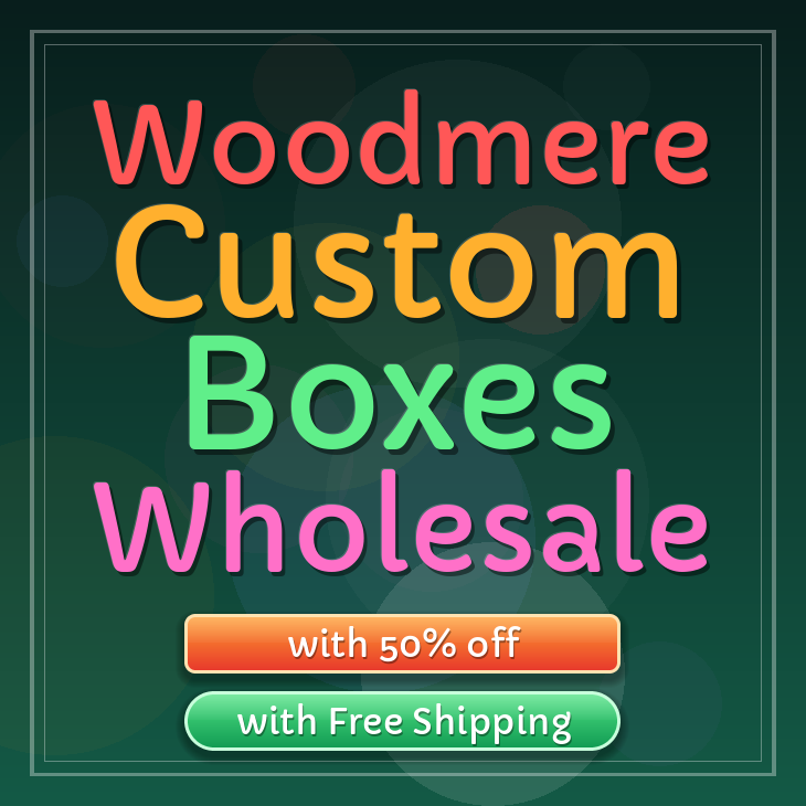 Woodmere custom boxes