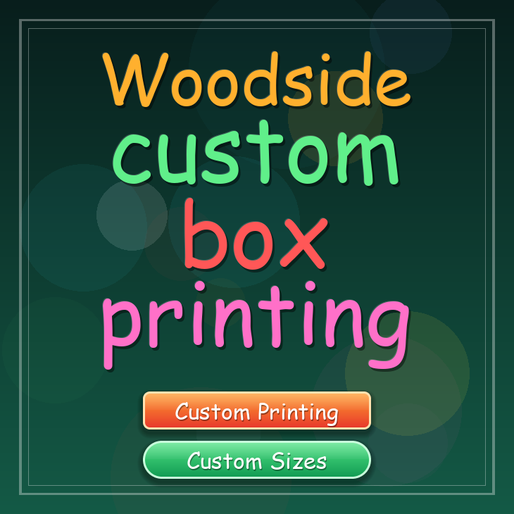 Woodside custom box printing