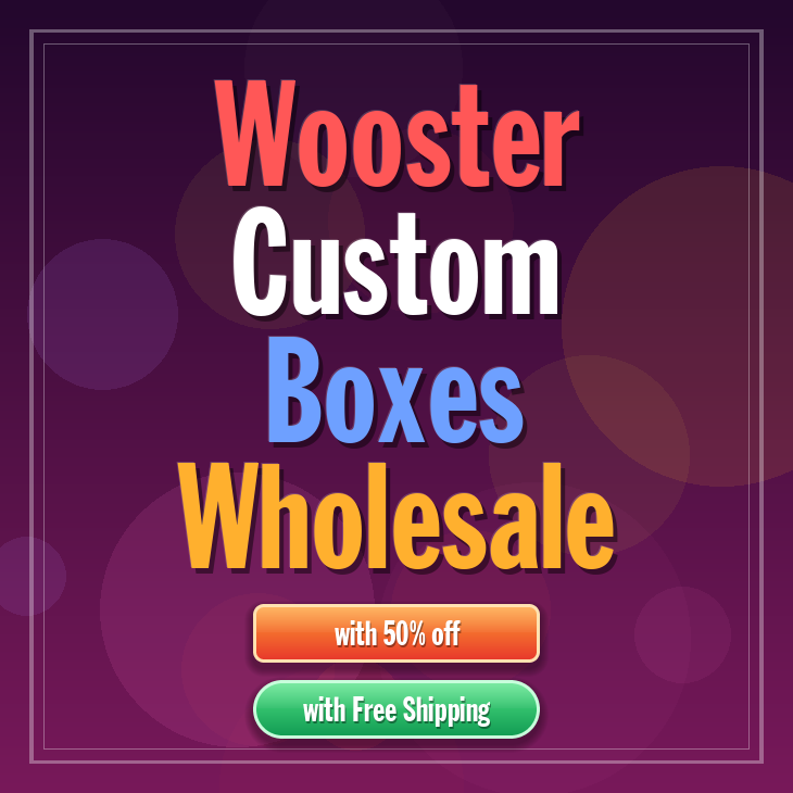 Wooster custom boxes
