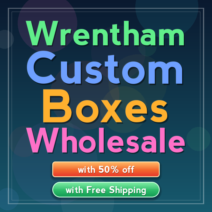 Wrentham custom boxes