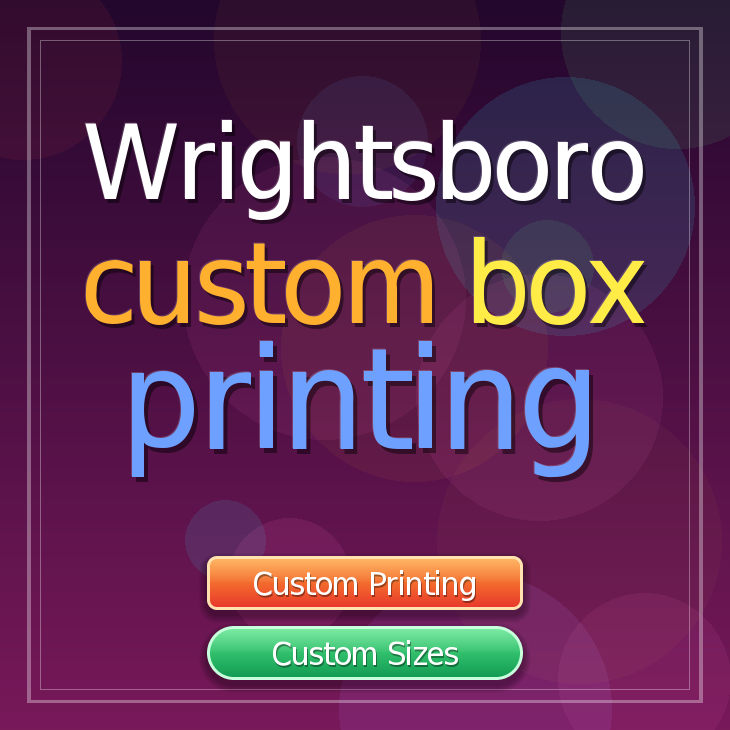 Wrightsboro custom box printing