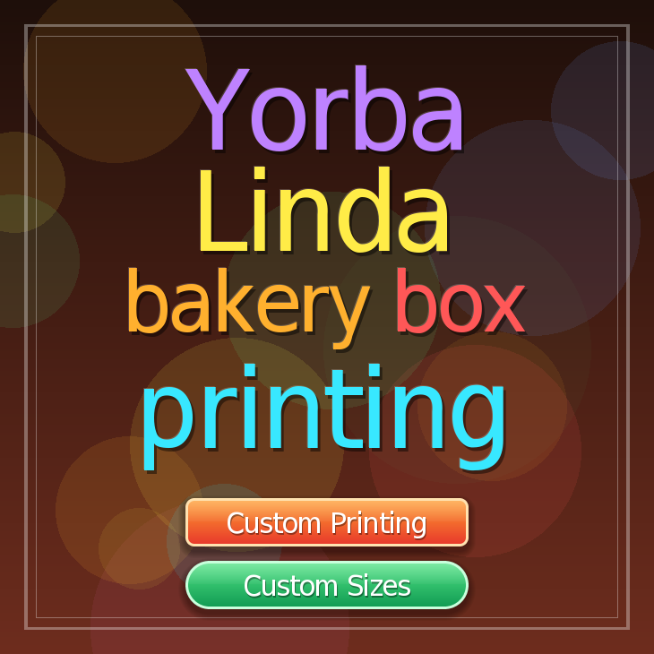Yorba Linda bakery box printing