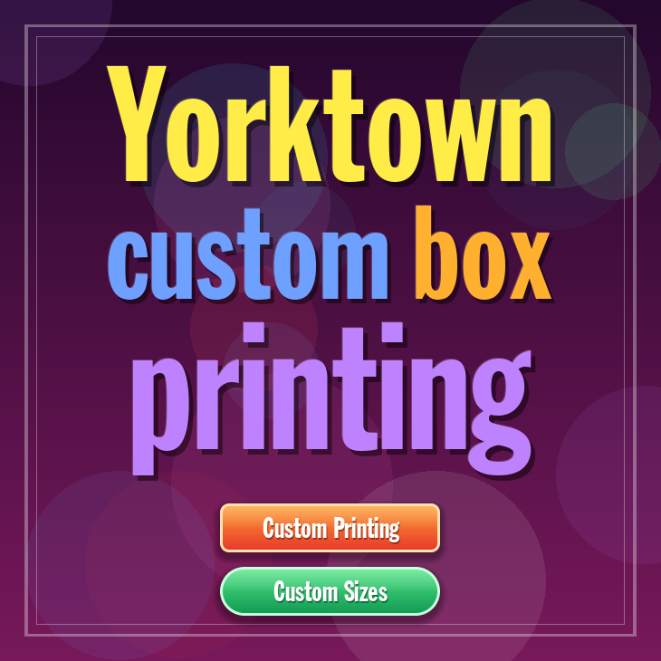 Yorktown custom box printing