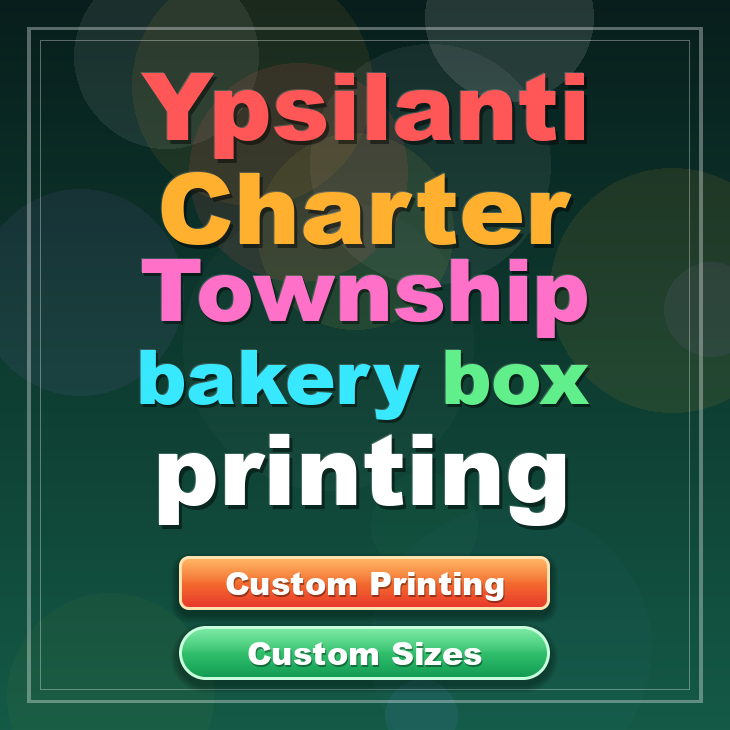 Ypsilanti Charter Township bakery box printing