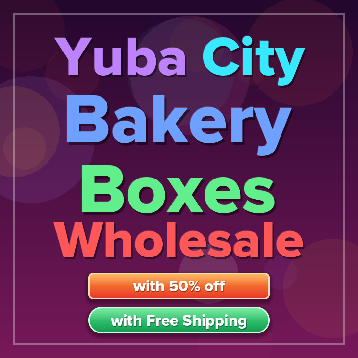 Yuba City bakery boxes