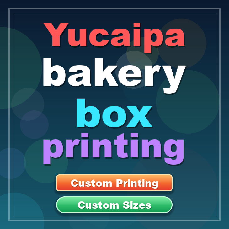 Yucaipa bakery box printing