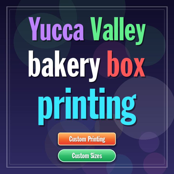 Yucca Valley bakery box printing